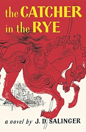 The Catcher in the Rye J.D. Salinger