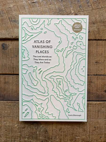 Atlas of Vanishing Places