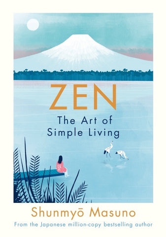 Zen: The Art of Simple Living