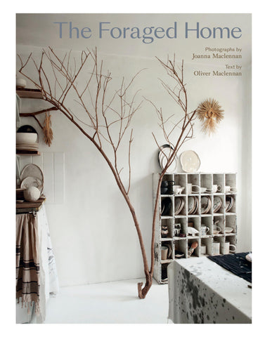 The Foraged Home: Joanna Maclennan & Oliver Maclennan