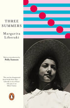 Three Summers: Margarita Liberaki