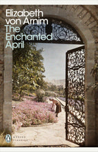 The Enchanted April: Elizabeth von Arnim