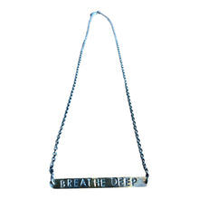 WDTS  Necklace - BREATHE DEEP - Mixed Finish