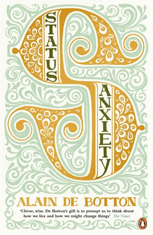 Status Anxiety Alain de Botton